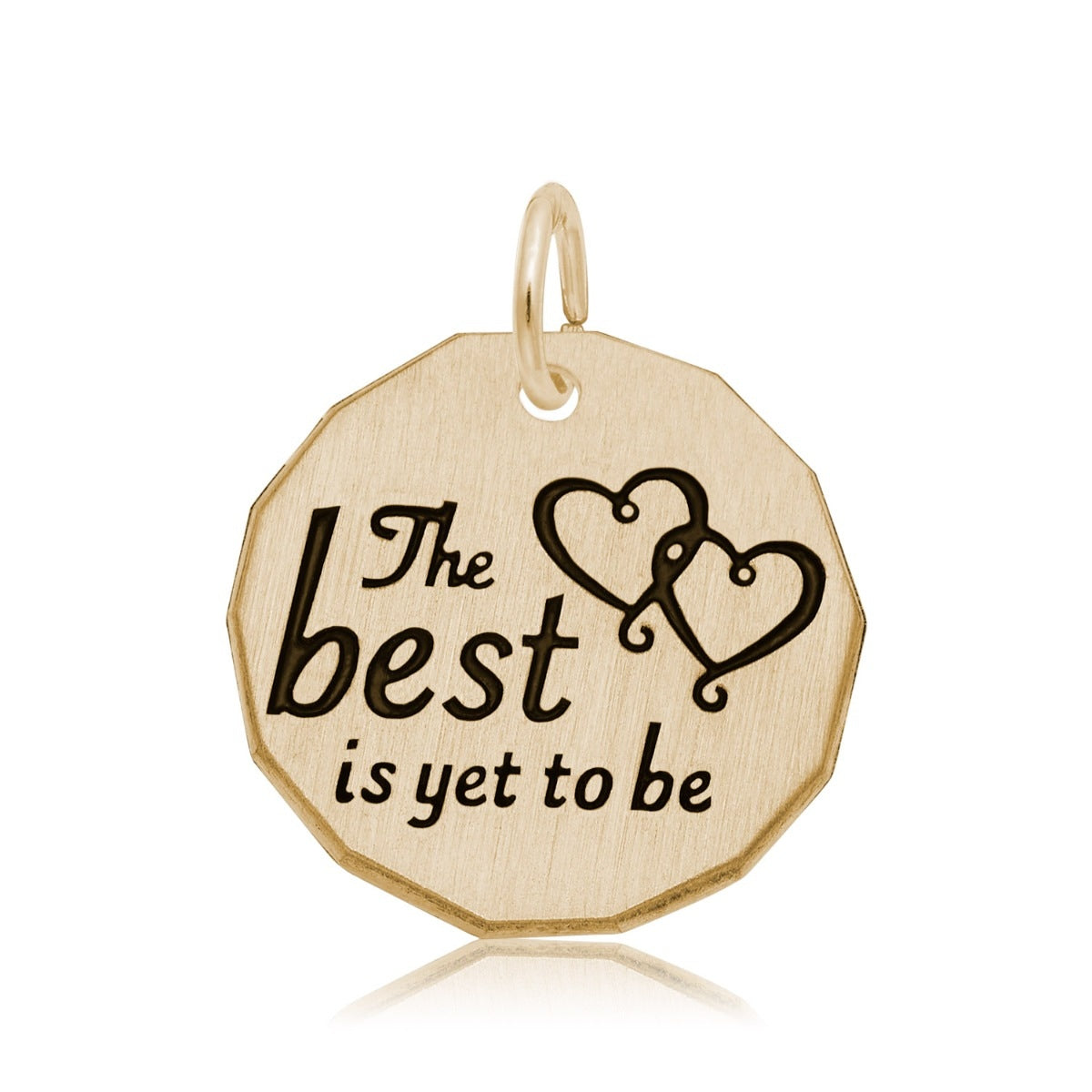 The Best is Yet to Be Charm in 14K Yellow Gold